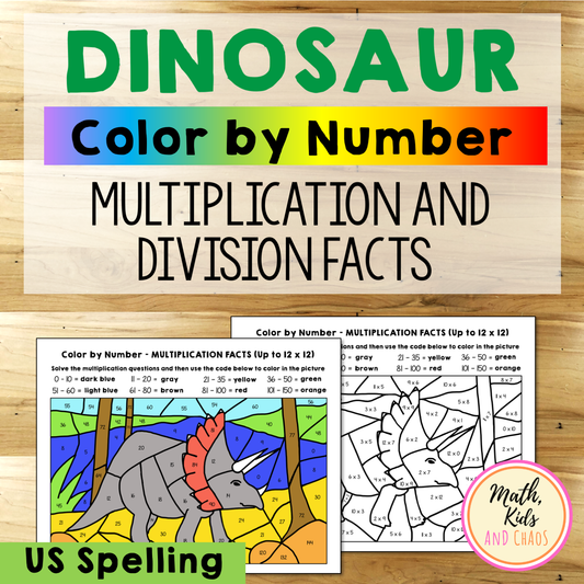 Dinosaur Colour-by-Number Worksheets: Multiplication and Division Facts (U.S. SPELLING VERSION)