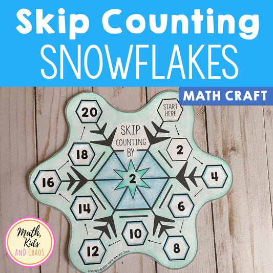 Skip Counting Snowflakes (math craft)